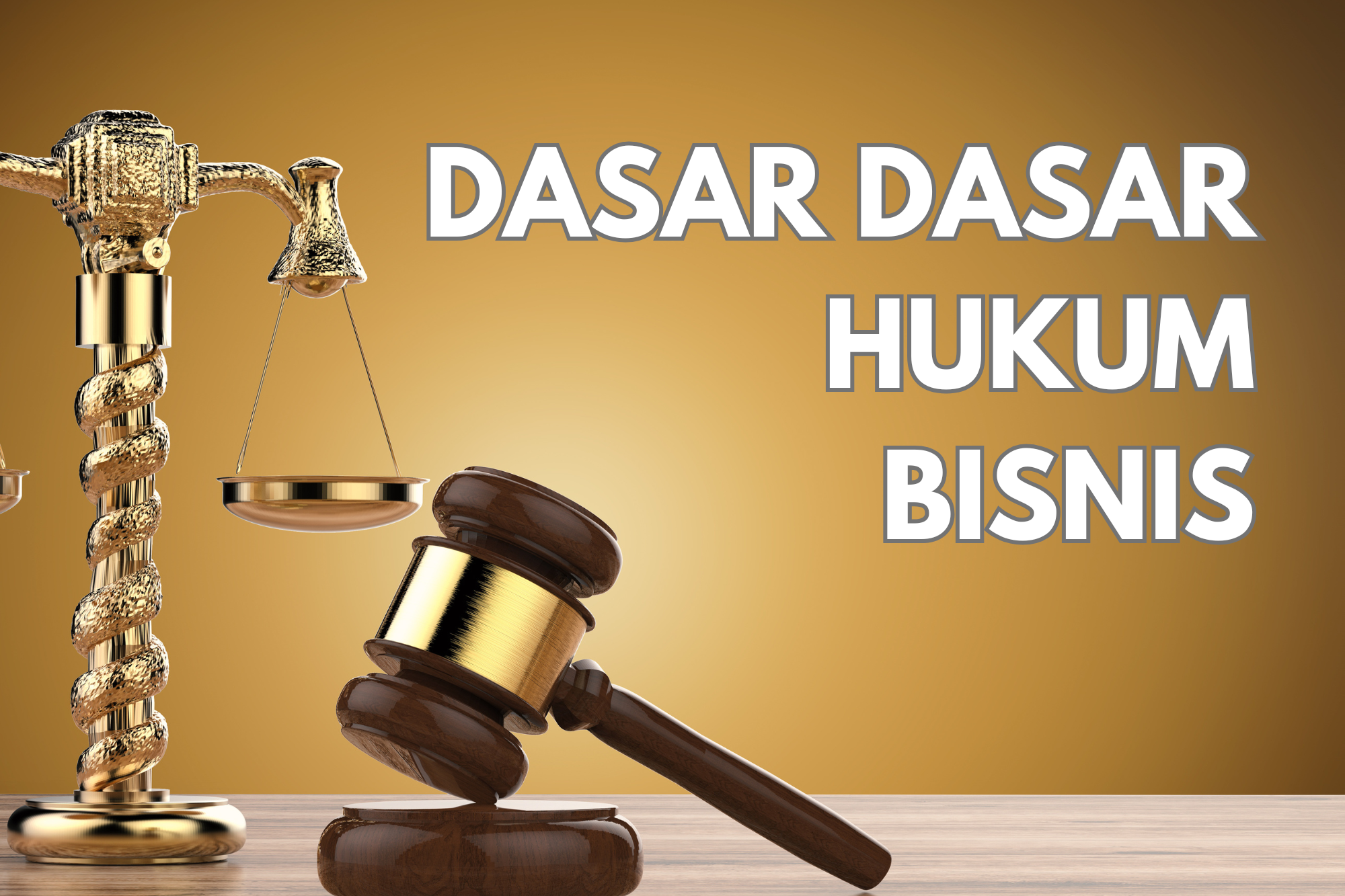 DASAR DASAR HUKUM BISNIS