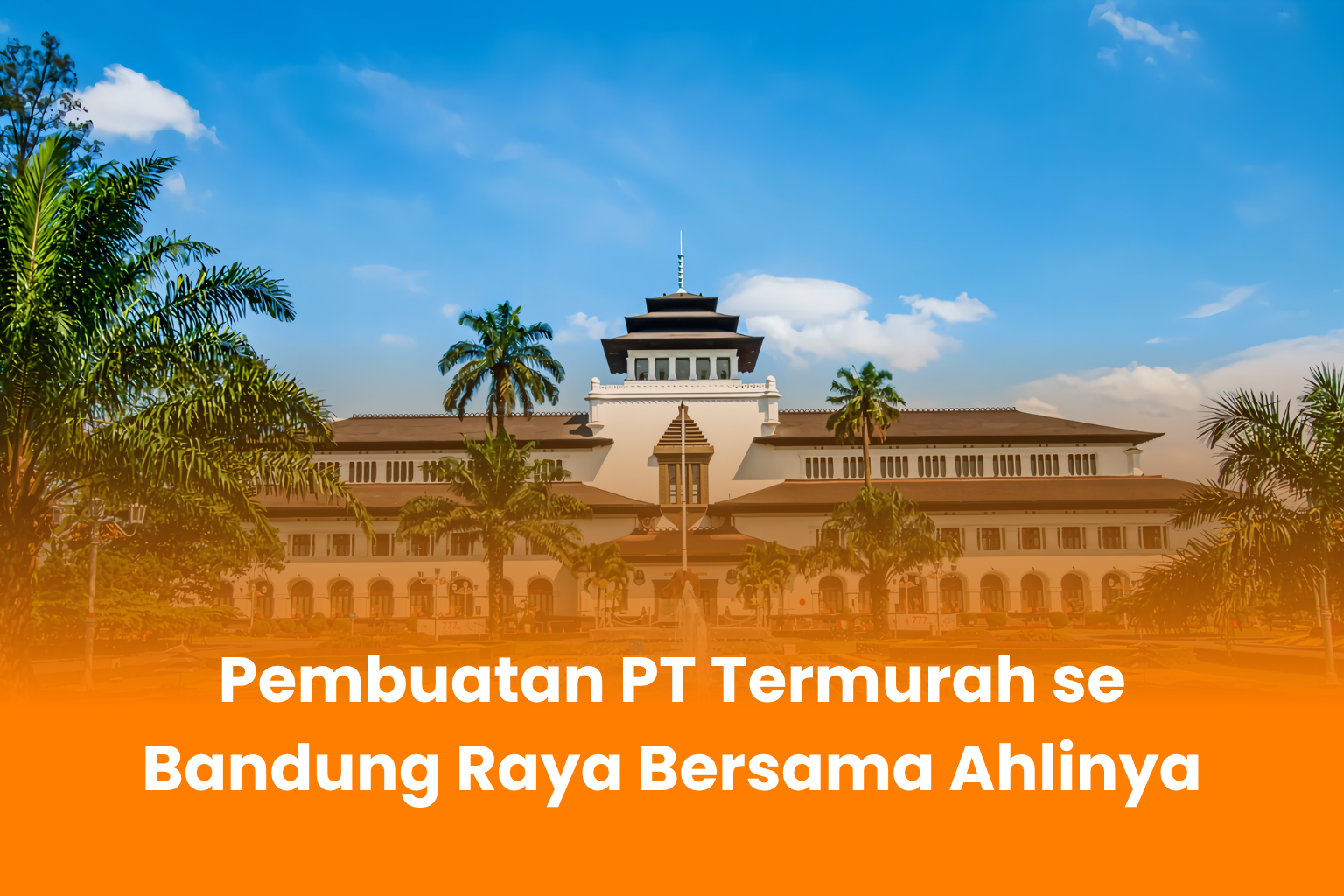 Pembuatan PT Termurah di Bandung