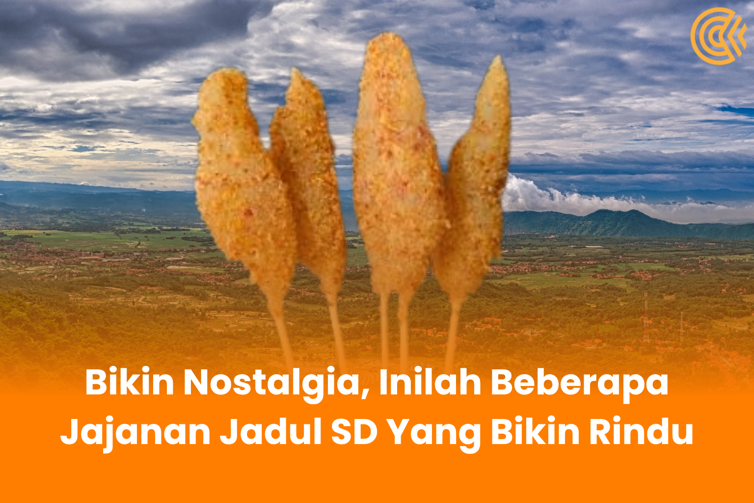 Bikin Nostalgia, Inilah Beberapa Jajanan Jadul SD Yang Bikin Rindu