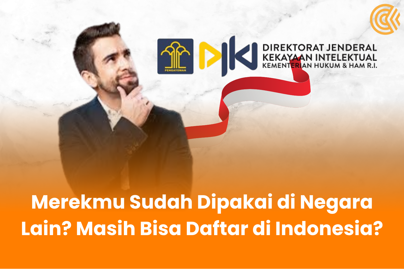 Merek sudah dipakai di negara lain? masih bisa daftar di Indonesia?