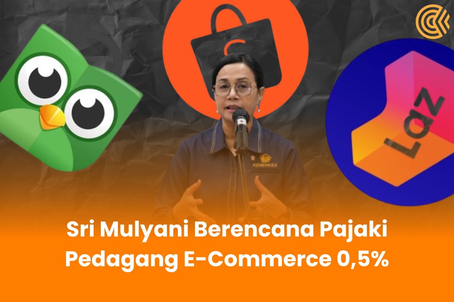 Menteri Keuangan Sri Mulyani berencana akan pajaki pedagang platform e-commerce seperti Tokopedia, Shopee, Lazada, dll sebesar 0,5%