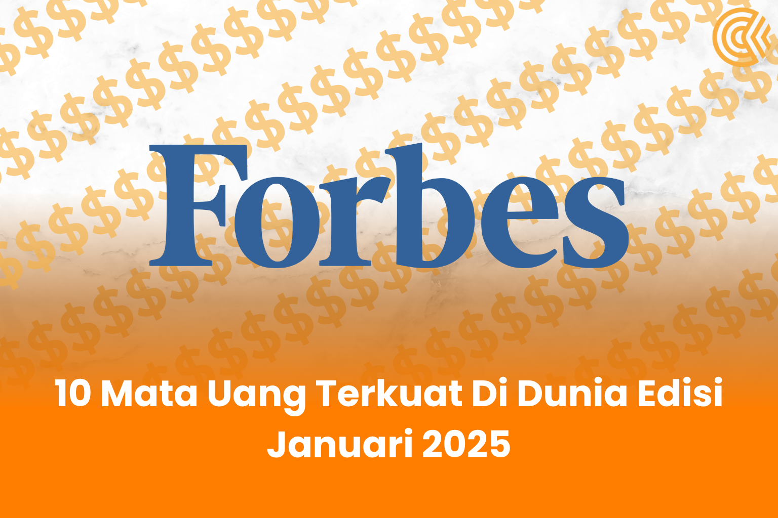 10 Mata Uang Terkuat Di Dunia Edisi Januari 2025