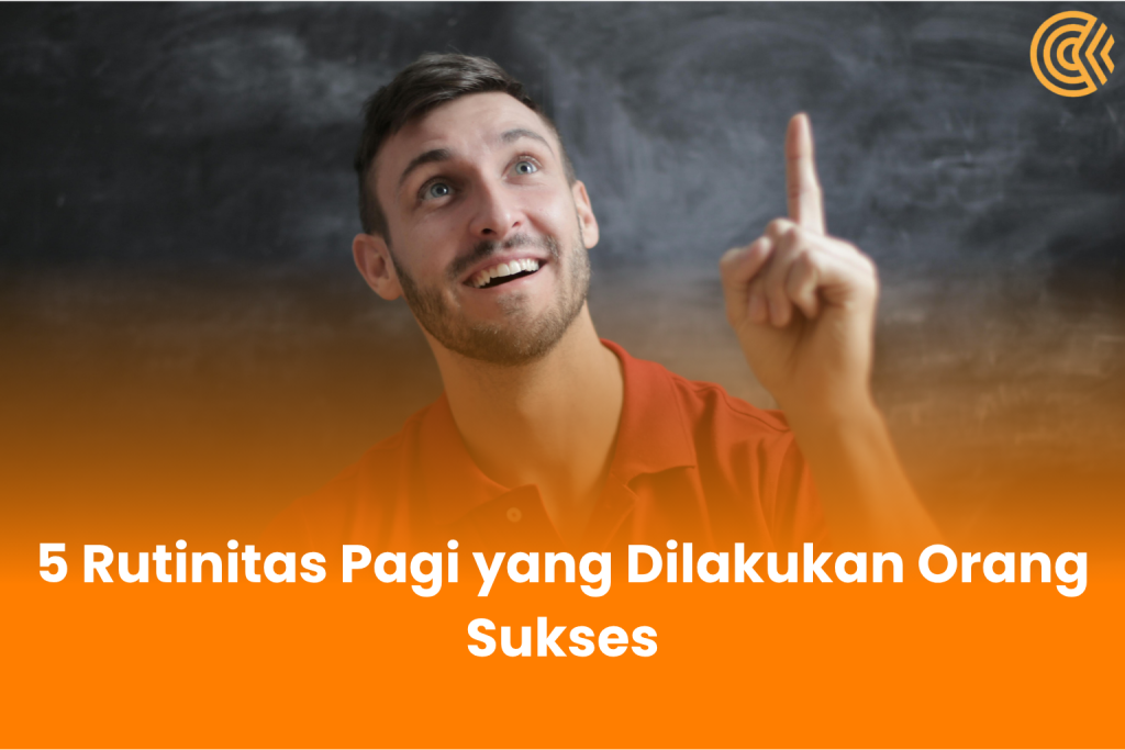 5 Rutinitas Pagi Yang Dilakukan Orang Sukses