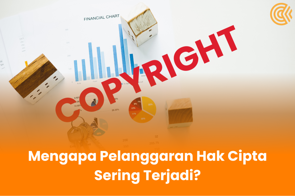 Mengapa Pelanggaran Hak Intelektual Sering Terjadi