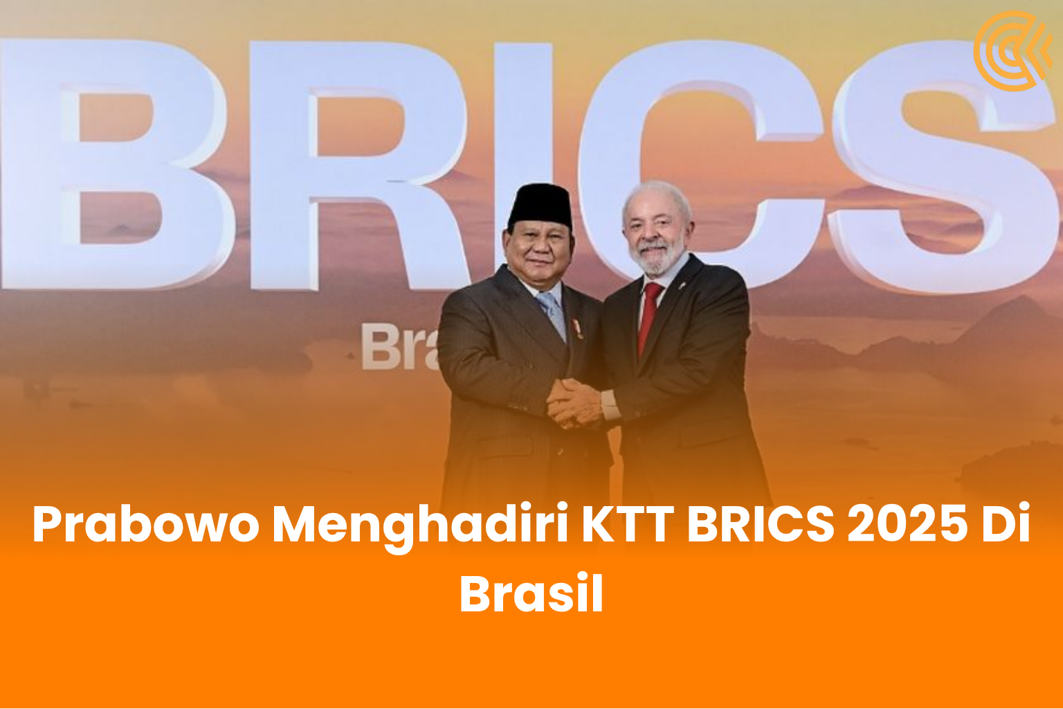 Prabowo Menghadiri KTT BRICS 2025 Di Brasil