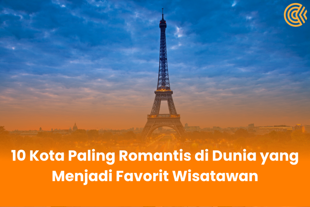 10 Kota Paling Romantis di Dunia Favorit Wisatawan