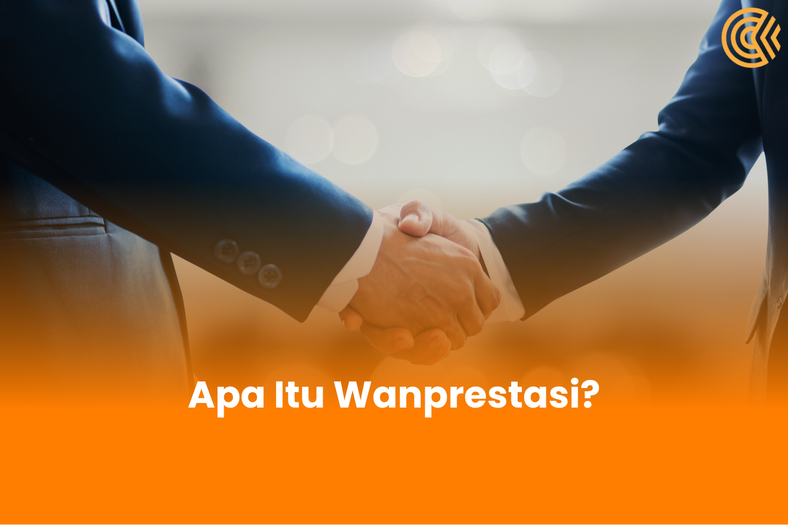Apa Itu Wanprestasi
