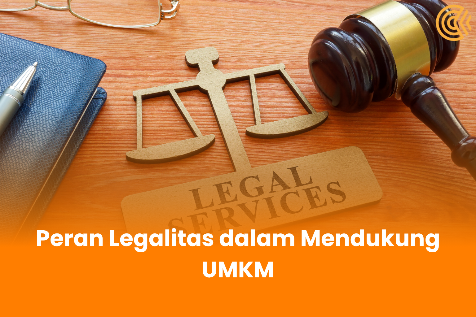 Peran Legalitas dalam Mendukung UMKM
